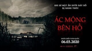 ÁC MỘNG BÊN HỒ_CLIP XU THẾ DỌA MA_KC 06.03.2020