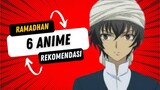 Rekomendasi 6 anime buat nunggu buka puasa