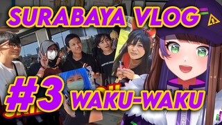 SURABAYA VLOG #3 PERGI KE EVENT WAKU-WAKU!