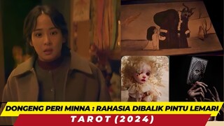 DONGENG PERI MINNA - RAHASIA DIBALIK PINTU LEMARI - TAROT CERITA KE 01