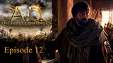 A.D. The Bible Continues - Episode 12 English Dubbed