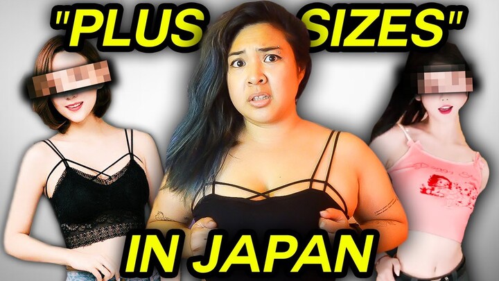 I Tried "Plus Sizes" in Japan...and it hurt