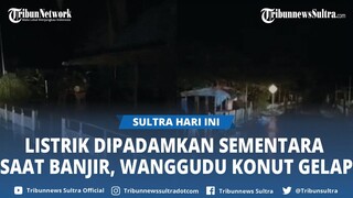 Hindari Korsleting saat Banjir, Aliran Listrik Desa Wanggudu Konawe Utara Dipadamkam Sementara