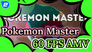 Pokemon Master AMV 60 fps_2