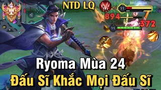 Ryoma Mùa 24 Liên Quân Mobile | Cách Chơi, Lên Đồ, Phù Hiệu, Bảng Ngọc Chuẩn Cho Ryoma Mùa 24 Đi Top