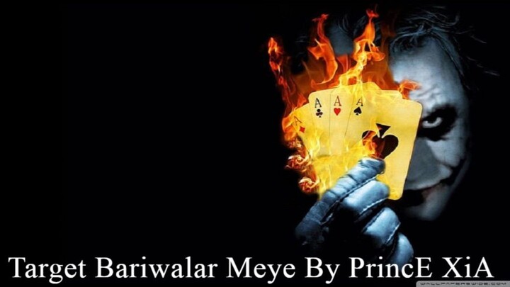 Target Bariwalar Meye By PrincE XiA