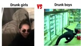 Drunk Girls VS Drunk Boys