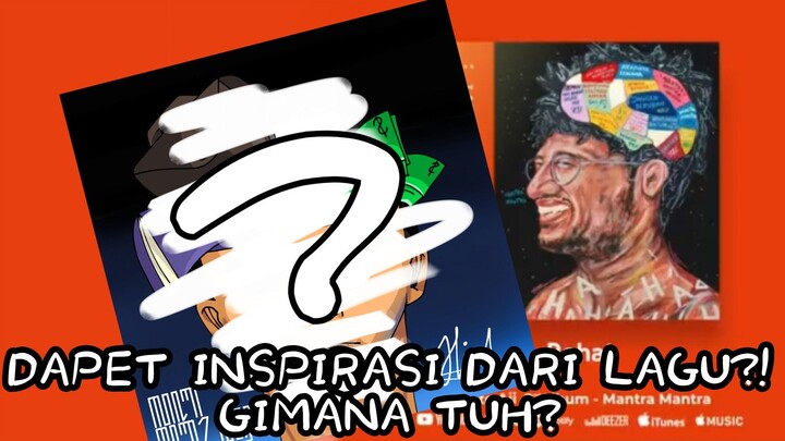 GAMBAR INI TERINSPIRASI DARI LAGU?! GIMANA TUH?