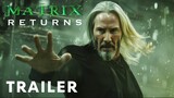 The Matrix 5: Returns - Trailer | Keanu Reeves