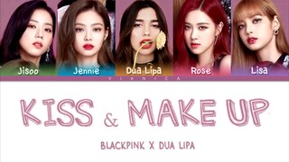 BLACKPINK AND DUA LIPA - KISS & MAKE UP        [ Color  Coded Lyrics]