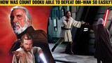 How Was Count Dooku Able To Defeat Obi-Wan Kenobi So Easily?