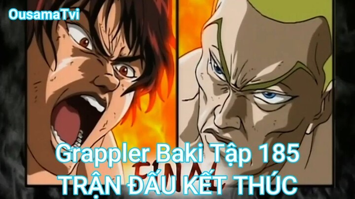 Grappler Baki Tập 185-TRẬN ĐẤU KẾT THÚC