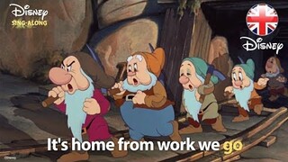DISNEY SING-ALONGS | Heigh Ho  -  Snow White Lyric Video! | Official Disney UK