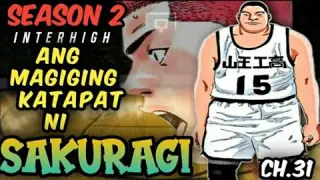 Shohoku vs Sannoh Chapter 31 - Ang Katapat Ni SAKURAGI / Slam Dunk Season 2 Interhigh