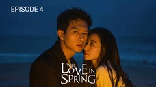 🇨🇳 |EP 4 Will Love in Spring (2024) English Sub