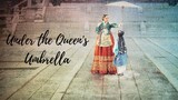 Under the Queen's Umbrella Episode 12