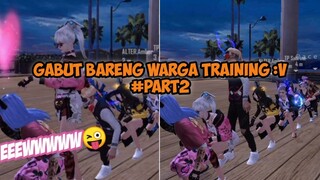 GABUT BARENG WARGA TRAINING LAGI!!🤙 AUTO KASIH SLOWMO‼️