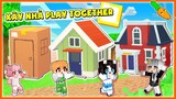 Kamui và Hội Chị Em Thử Thách Xây Nhà Play Together Trong Minecraft