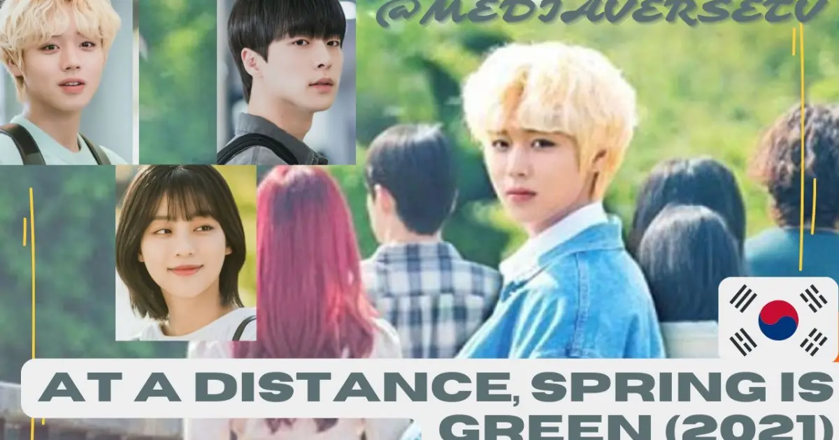 [KR] At A Distance, Spring Is Green Episode 7 Bilibili