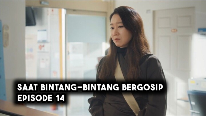 Saat Bintang-Bintang Bergosip Episode 14 Subtitle Indonesia