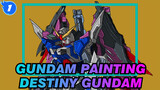 [Gundam Painting] DESTINY GUNDAM Copy Painting_1
