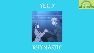 yêu 5 - rhymastic (speed up) #anime