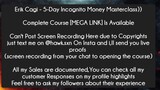 Erik Cagi - 5-Day Incognito Money Masterclass Course Download