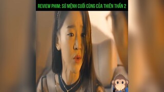 review phim: sứ mệnh cuối cùng của thiên thần 2 p1 #review