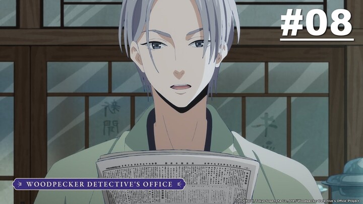 Woodpecker Detective’s Office - Episode 08 [English Sub]