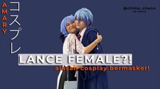 INTERVIEW COSPLAYER | LANCE FEMALE!?