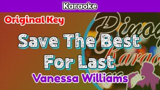 Save The Best For Last by Vanessa Williams (Karaoke)