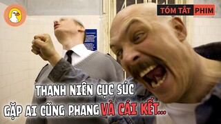 Thanh Niên Nóng Tính Chuyên Dùng Nắm Đấm Để Nói Chuyện Kết Cục Lại Đi Tù Mọt Gông