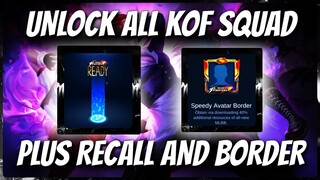 UNLOCK ALL KOF SQUD PLUS BORDER AND RECALL MOBILE LEGENDS PART 2