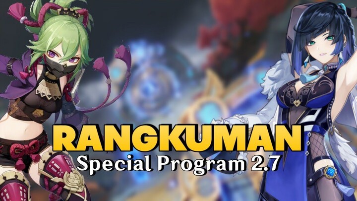 Rangkuman Versi 2.7, Antara Senang Dan Galau ! - Genshin Impact