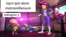 Upin Ipin metrobot || Upin Ipin demi metromillenium bahagian 1 || Upin Ipin terbaru 2024