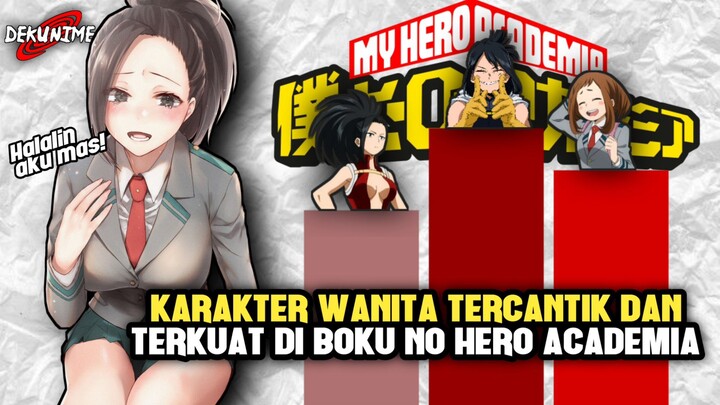 Murid Kesayangan!😋 3 Wanita Tercantik Dan Pemilik Quirks Terhebat Di BNHA versi Dekunime