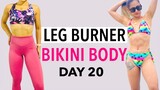BIKINI BODY IN 30 DAYS DAY 20 | BEST LEG WORKOUT AT HOME | HOW TO TONE LEGS AND THIGH FAST