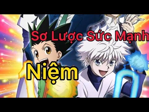 Sơ Lược Sức Mạnh - Niệm - Hunter x Hunter