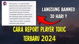 CARA REPORT PLAYER TOXIC MOBILE LEGENDS | AUTO BANNED SEBULAN !!