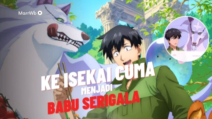 Ke Isekai Cuma Punya Skill Memasak & Menjadi babu || Tondemo Skiill de Isekai Hourou Meshi