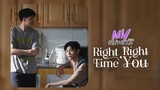 Right time , Right you ใช่ ชอบ บอก รัก | My Universe The Series