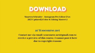 Maarten Schrader – Instagram Pro Editor [Nov 2023 Updated] (Color & Editing Mastery) – Free Download