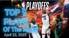 TOP 9 PLAYS OF THE NIGHT April  22, 2023