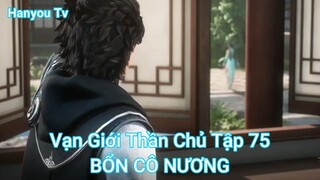 Vạn Giới Thần Chủ Tập 75-BỔN CÔ NƯƠNG