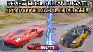 REVIEW MOBIL SULTAN BUGATTI KEREN BANGET TEMEN AUTO MELONGO ,INILAH SKIN PALING MAHAL DI PUBG MOBILE