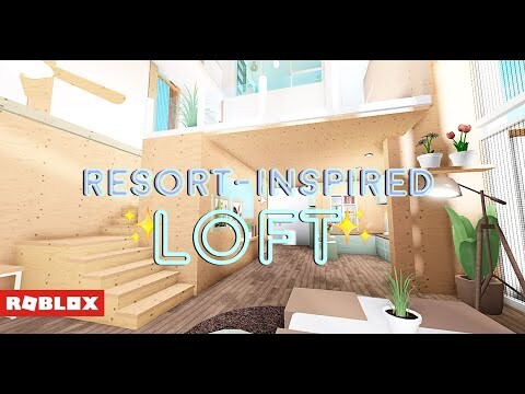 Bloxburg - Resort Inspired Loft