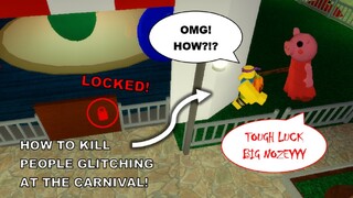 Red Door Locked?! | How to KILL glitchers CAMPING in Chapter - 8 Carnival [Roblox Piggy Glitches]