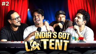 INDIA_ GOT LATENT EP2 SAMAY RAINA