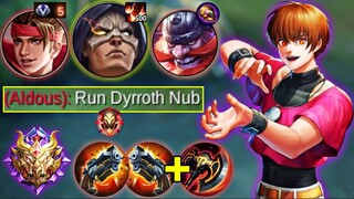 HOW TO DEAL AGAINST AGGRESSIVE 500 STACK BUFF ALDOUS?! | DYRROTH MYTHICAL GLORY RANK GAMEPLAY MLBB