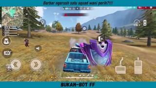 Barbar ngerush satu squad?!!! Inilah yang terjadi!!